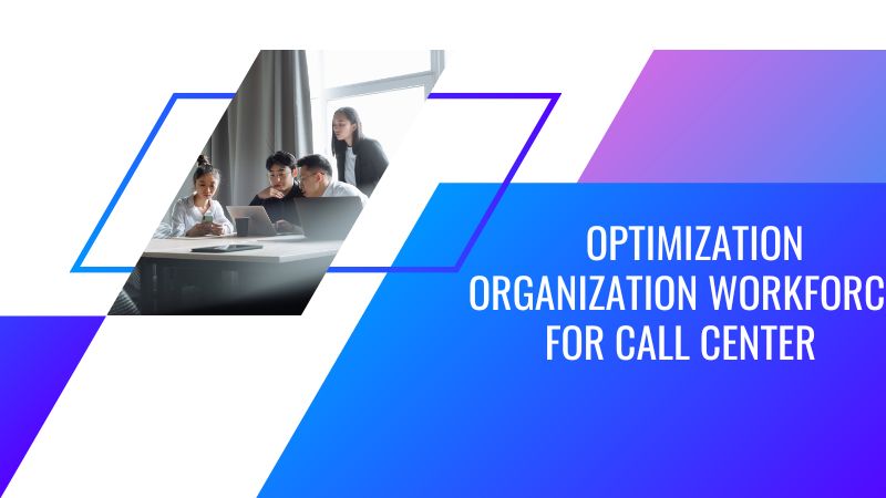 Call Center Workforce Optimization Presentation