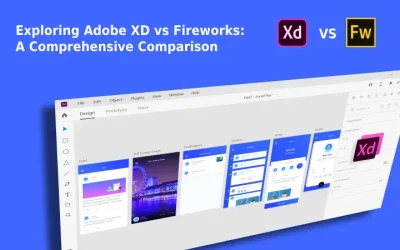 Exploring Adobe XD vs Fireworks: A Comprehensive Comparison