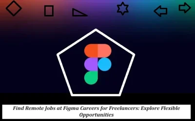 Find Remote Jobs Figma Careers for Freelancers Opportunities