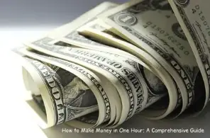 How to Make Money in One Hour